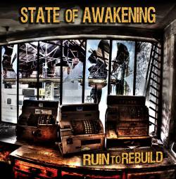 State Of Awakening : Ruin to Rebuild